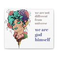 Inspirational Goddess Art Canvas - "We Are Not Different From Universe, We Are God Himself" Stretched Wall Decor